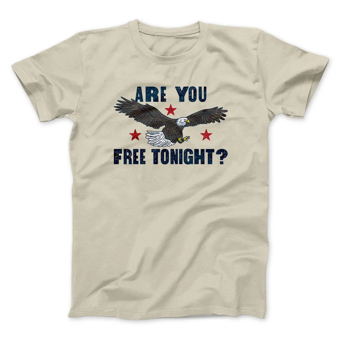 Are You Free Tonight Men/Unisex T-Shirt