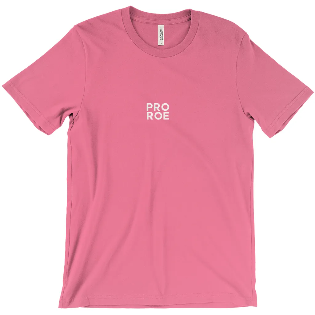 Pro Roe T-Shirts