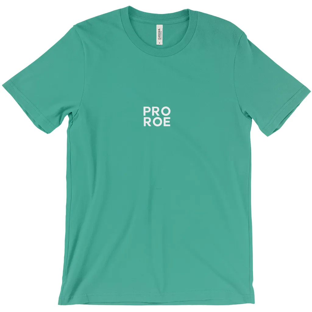 Pro Roe T-Shirts