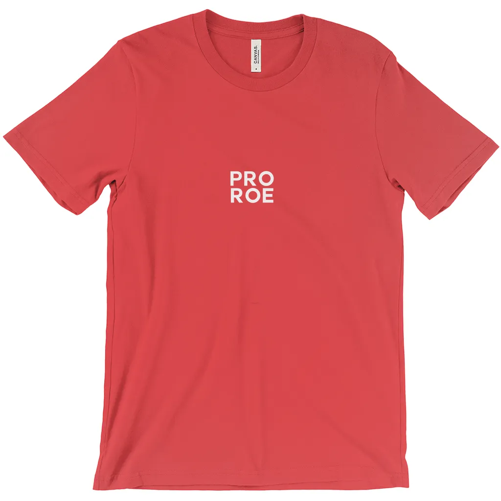 Pro Roe T-Shirts