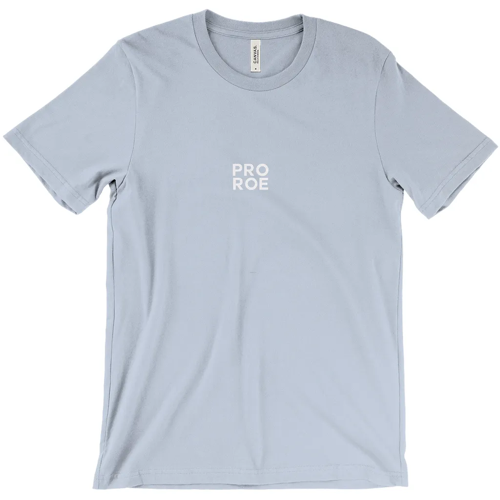 Pro Roe T-Shirts