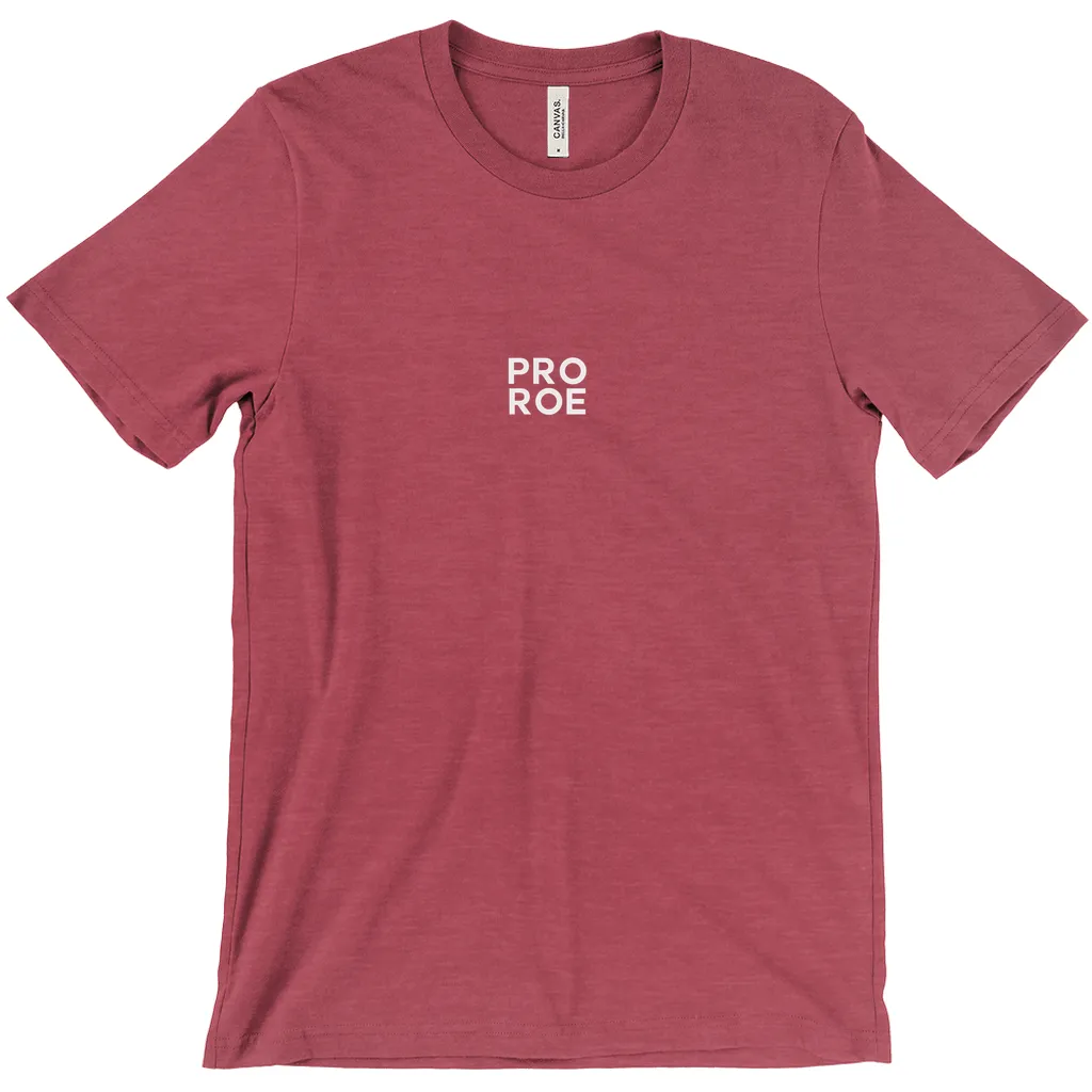 Pro Roe T-Shirts