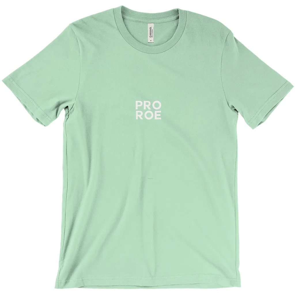 Pro Roe T-Shirts