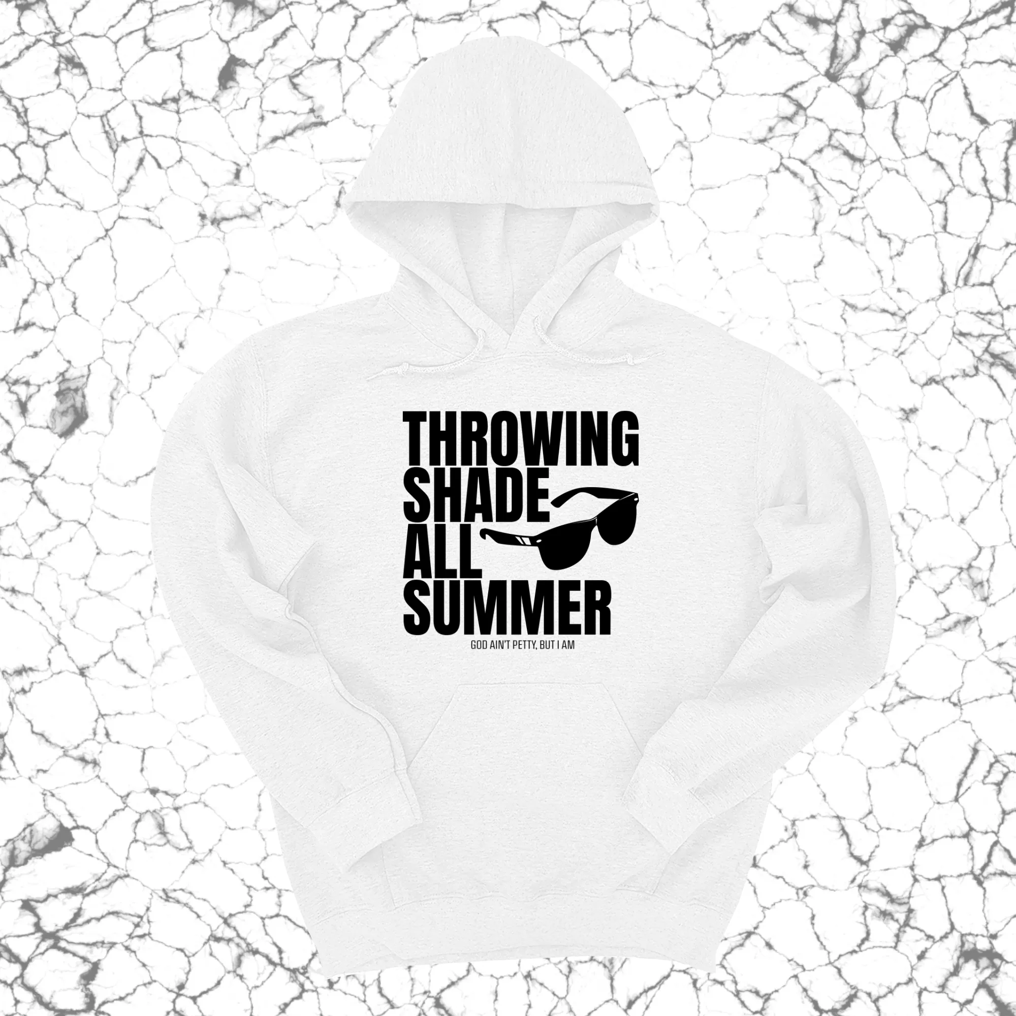 Throwing Shade All Summer Unisex Hoodie (Graphic Hoodie)